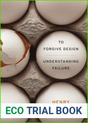 To Forgive Design: Understanding Failure