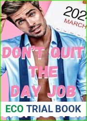 Don|t Quit The Day Job (The Annoying Hot Bosses Club Book 1)