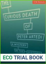 The Curious Death of Peter Artedi: A Mystery in the History of Science