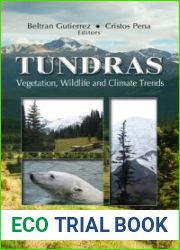 Tundras: Vegetation, Wildlife and Climate Trends