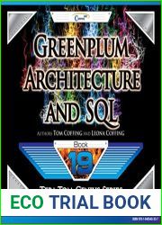 Greenplum - Architecture and SQL (Tera-Tom Genius Series Book 19)