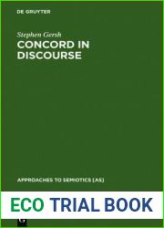 Concord in Discourse: Harmonics and Semiotics in Late Classical and Early Medieval Platonism (Approaches to Semiotics [As])
