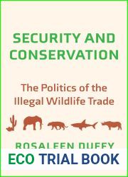 Security and Conservation: The Politics of the Illegal Wildlife Trade
