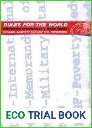 Rules for the World: International Organizations in Global Politics