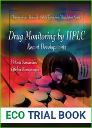 Drug Monitoring by HPLC: Recent Developments (Pharmacology - Research, Safety Testing and Regulation)