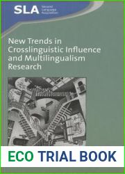 New Trends in Crosslinguistic Influence and Multilingualism Research
