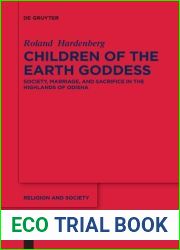 Children of the Earth Goddess: Society, Marriage and Sacrifice in the Highlands of Odisha