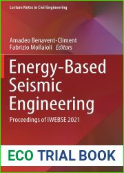 Energy-Based Seismic Engineering: Proceedings of IWEBSE 2021 (Lecture Notes in Civil Engineering, 155)