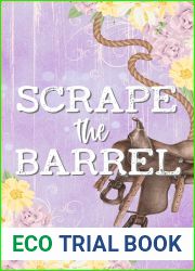 Scrape the Barrel (Bell Buckle Book 3)