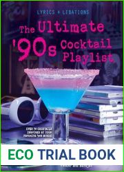 The Ultimate |90s Cocktail Playlist (Lyrics and Libations)