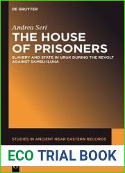 The House of Prisoners: Slavery and State in Uruk During the Revolt Against Samsu-Iluna