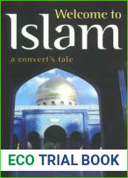 Welcome to Islam: A Convert|s Tale