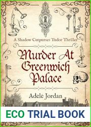 Murder At Greenwich Palace (Shadow Cutpurses Tudor Thrillers Book 1)