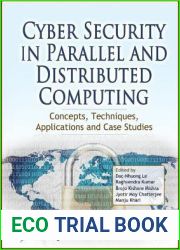 Cyber Security in Parallel and Distributed Computing: Concepts, Techniques, Applications and Case Studies