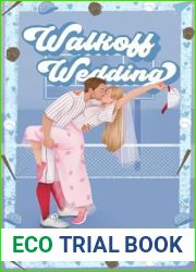 Walkoff Wedding (Orleans University, #3)