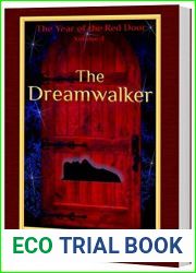 The Dreamwalker: Volume 4 of The Year of the Red Door