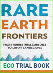 Rare Earth Frontiers: From Terrestrial Subsoils to Lunar Landscapes