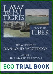 Law from the Tigris to the Tiber: The Writings of Raymond Westbrook: 2 vol set