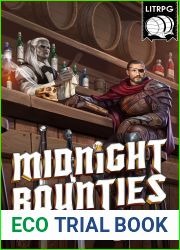Midnight Bounties 1: A LitRPG Adventure