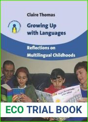 Growing Up with Languages: Reflections on Multilingual Childhoods (Parents| and Teachers| Guides, 15)