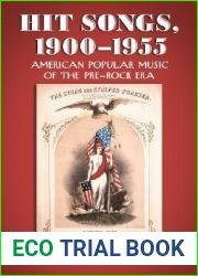 Hit Songs, 1900-1955: American Popular Music of the Pre-Rock Era