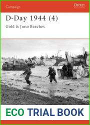 D-Day 1944 (4): Gold and Juno Beaches (Osprey Campaign, #112)