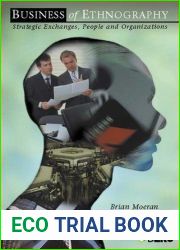 The Business of Ethnography: Strategic Exchanges, People and Organizations