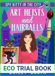 Art Heists and Hairballs (Spy Kitty in the City)
