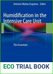 Humidification in the Intensive Care Unit: The Essentials