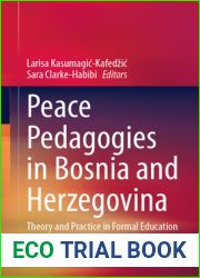 Peace Pedagogies in Bosnia and Herzegovina: Theory and Practice in Formal Education