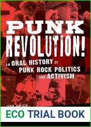 Punk Revolution!: An Oral History of Punk Rock Politics and Activism