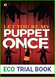 Let You Be My Puppet Once
