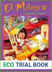El Milagro and Other Stories (Camino del Sol)