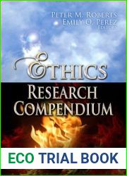 Ethics Research Compendium (Ethical Issues in the 21st Century)