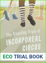 The Traveling Triple-C Incorporeal Circus