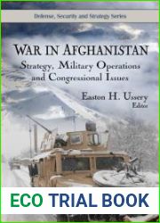 War in Afghanistan: Strategy, Military Operations, and Congressional Issues. Edited by Easton H. Ussery