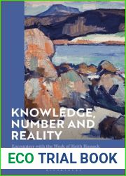 Knowledge, Number and Reality: Encounters with the Work of Keith Hossack