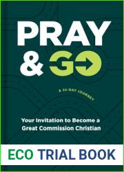 Pray and Go: Your Invitation to Become a Great Commission Christian (Church Answers Resources)