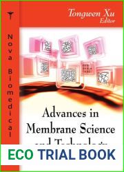 Advances in Membrane Science and Technology