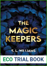 The Magic Keepers: A Standalone Ethereal World Prequel (The Ethereal World Series)