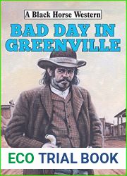 Bad Day in Greenville (A Black Horse Western)