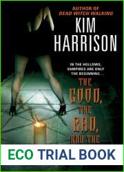 The Good, the Bad, and the Undead (The Hollows, #2)