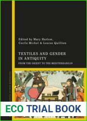 Textiles and Gender in Antiquity: From the Orient to the Mediterranean