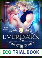 Ever Dark: The Vampire King|s War (M M Vampire Romance) (Volume 8)