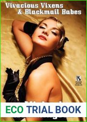 Vivacious Vixens and Blackmail Babes: Tales of Erotic Noir Violence Is the Only Solution: 3 Vic Powers Crime Tales (Wildside Mystery Double #9)