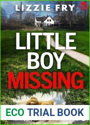 Little Boy Missing: A BRAND NEW absolutely gripping psychological thriller