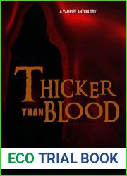 Thicker than Blood: A Vampire Anthology