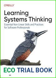 Learning Systems Thinking: Essential Nonlinear Skills and Practices for Software Professionals