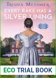Every Rake Has A Silver Lining: A Regency Era Romance (London Ladies| League Book 2)