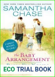 The Baby Arrangement Baby, I|m Yours Baby, Be Mine (Life, Love and Babies Series)